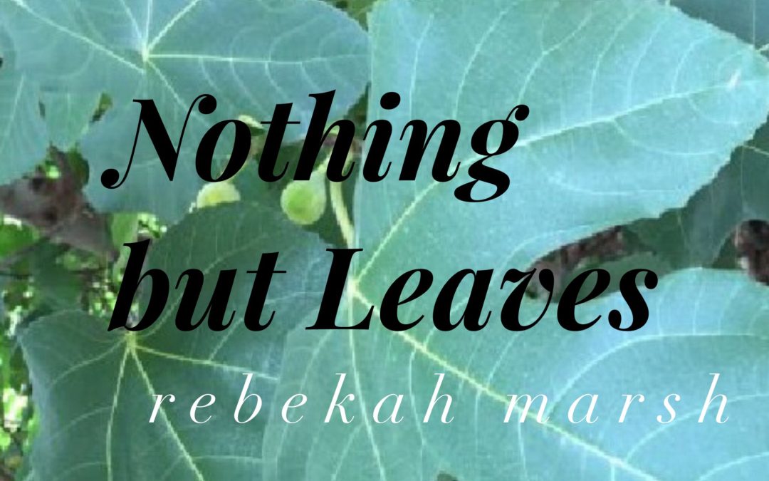 Nothing but Leaves