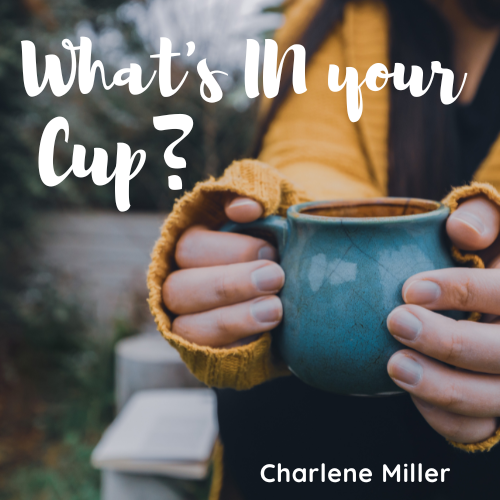 What’s IN your cup?