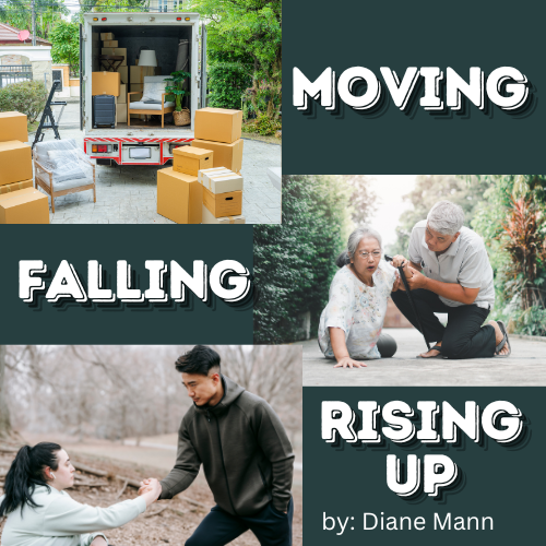 Moving, Falling, Rising Up