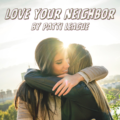 Love Your Neighbor