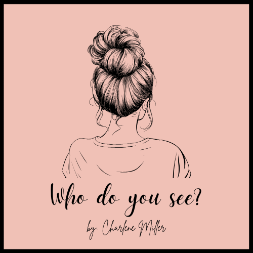 Who Do You See?