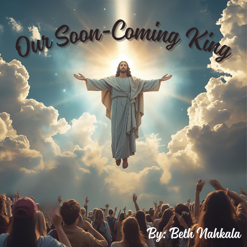 Our Soon-Coming King