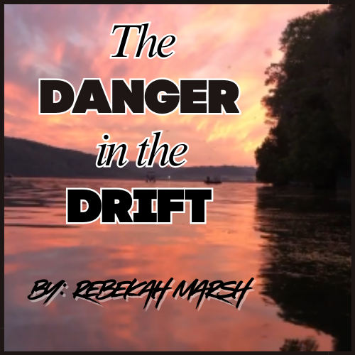 The Danger in the Drift
