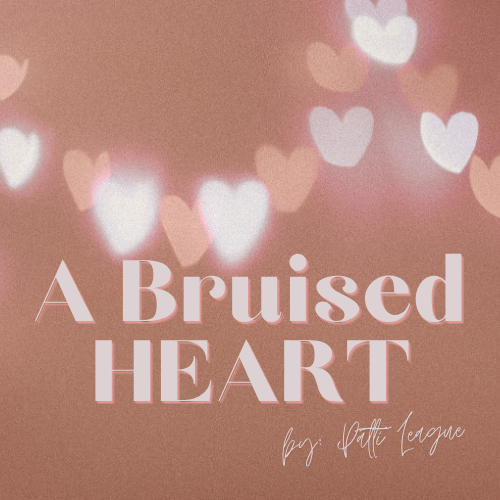 Bruises of the Heart